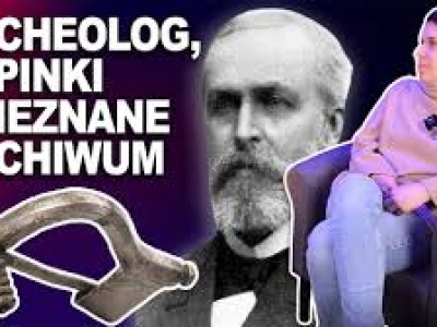 Archeolog, zapinki i nieznane archiwum. Oskara Almgren i jego dzieło, służące archeologom do dziś!