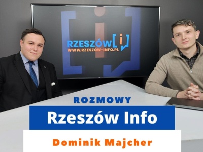 Rozmowy Rzeszów Info. Dominik Majcher