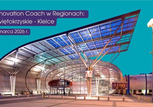 Innovation Coach – wsparcie dla innowacyjnych firm, czyli jak przejść od pomysłu do projektu