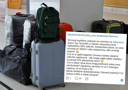 Wpłaciła zaliczkę za wycieczkę. Dzień później podnieśli cenę o 1000 zł. 