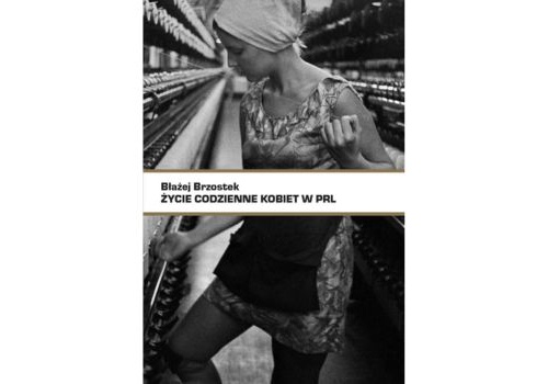 Życie codzienne kobiet w PRL |Recenzja