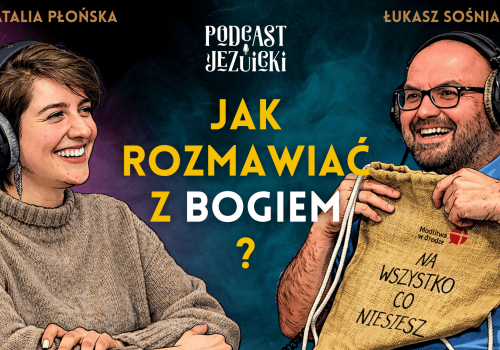 Modlitwa drodze. Jak rozmawiać z Bogiem? – Natalia Płońska