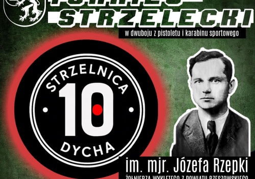 Ku czci bohatera z Bratkowic. Nadchodzi Turniej Strzelecki im. mjr. Józefa Rzepki