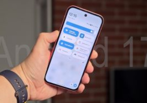 Ruszyły testy Androida 17. Co nowego?