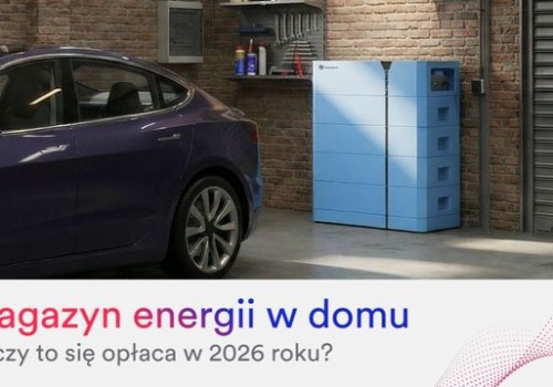 Czy magazyn energii obniża rachunki za prąd? Sprawdzamy opłacalność w 2026 roku