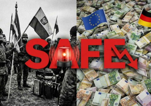 SAFE – pułapka dla frajerów. Czy Polska oddaje suwerenność za niemiecki kredyt?