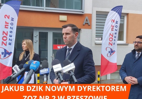 Jakub Dzik nowym dyrektorem ZOZ nr 2 w Rzeszowie