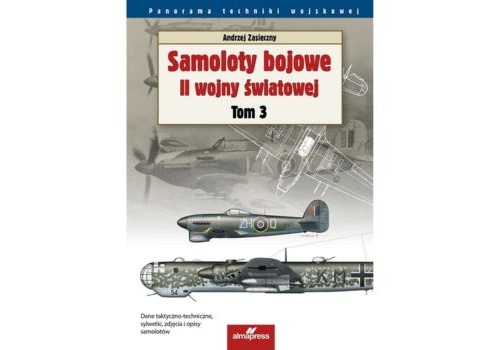 Samoloty bojowe II wojny światowej. Tom 3 |Recenzja