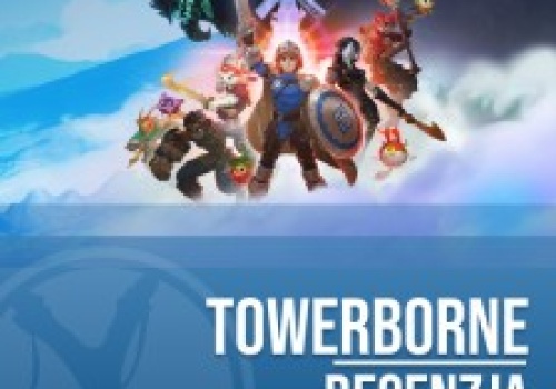 Recenzja Towerborne. Cztery Asy i kto wie co jeszcze w tych ukrytych!