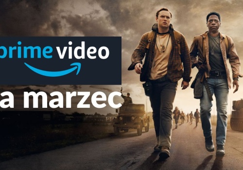 Prime Video w marcu rozbije bank. Mocarna lista nowości