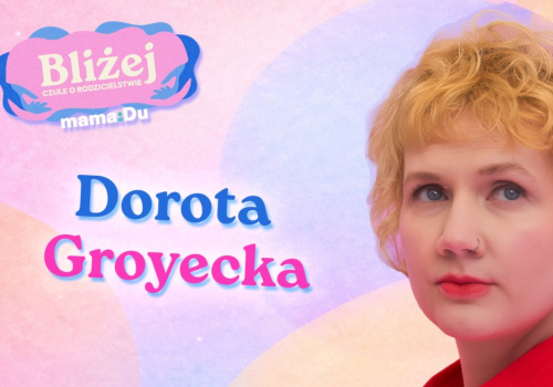 Dorota Groyecka: Byłam z córką, gdy umierała. Do jej ostatniego oddechu