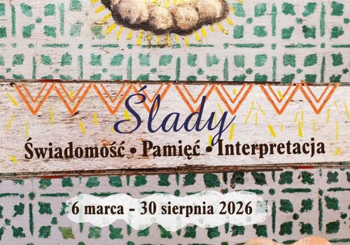 Muzeum Ziemi Sądeckiej zaprasza na wystawę „Ślady. Świadomość – Pamięć – Interpretacja”