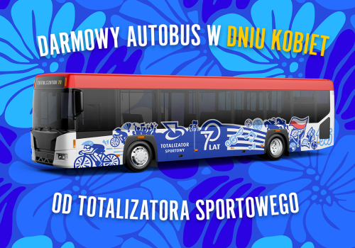 Prezent od Totalizatora Sportowego – darmowy autobus dla mieszkańców Lublina z okazji Dnia Kobiet