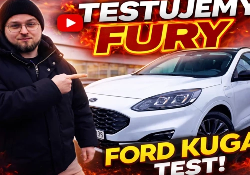 Nowy odcinek TESTUJEMY FURY - dzisiaj Kuba testuje Forda Kuge | Kliknij i obejrzyj