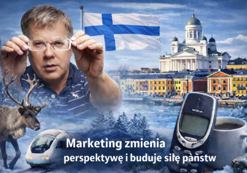 Jak marketing zmienił perspektywę kraju z peryferii Europy w jedno z najbardziej innowacyjnych państw świata