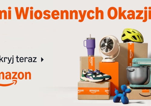 Ruszyły Dni Wiosennych Okazji na Amazonie – lista najlepszych promocji
