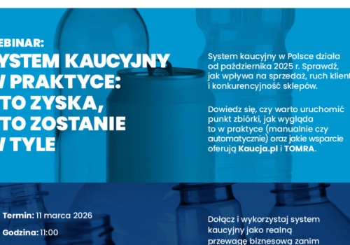 Małe i średnie sklepy w systemie kaucyjnym. W środę 11 marca WEBINAR