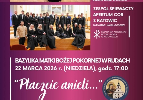Płaczcie anieli. Koncert pieśni pasyjnych i pokutnych w rudzkiej bazylice