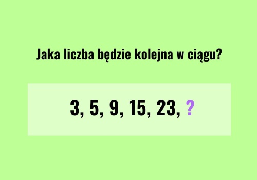 Zagadka dnia. Wiele osób szuka trudnego wzoru, a rozwiązanie jest banalne. Zauważysz schemat?