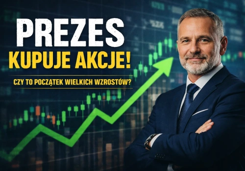 95% krach i zakupy akcji przez prezesa spółki z GPW! Przełomowe wybicie przy najwyższych obrotach od 400 sesji!