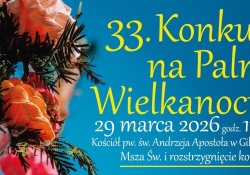 Konkurs Palm Wielkanocnych w Gilowicach, a wcześniej warsztaty