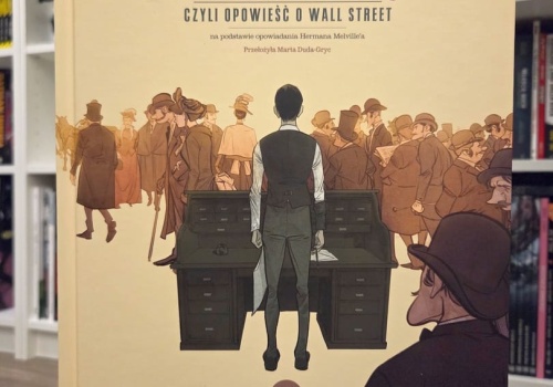 „Kopista Bartleby, czyli opowieść o Wall Street”. Recenzja komiksu