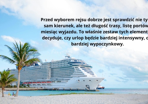 Rejs wycieczkowy a pora roku – jak dobrze wybrać kierunek?