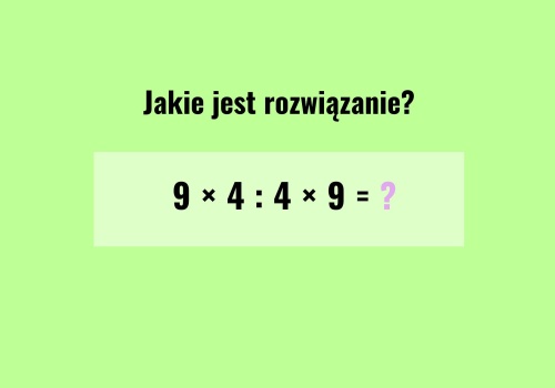 Zagadka dnia. Jedno działanie, trzy różne wyniki. Pułapka jest dobrze ukryta