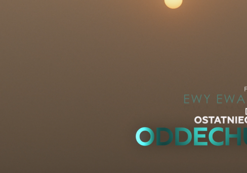 Premiera nowego dokumentu Ewy Ewart o smogu „Do ostatniego oddechu” już w najbliższą niedzielę