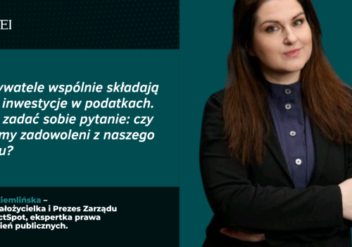To obywatele wspólnie składają się na inwestycje w podatkach. Warto zadać sobie pytanie: czy jesteśmy zadowoleni z naszego zakupu?