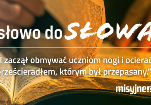 Słowo do słowa, 2 kwietnia 2026 (msza wieczerzy Pańskiej)
