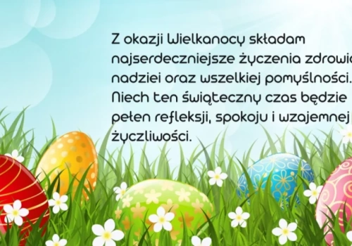 Mądre i ładne życzenia wielkanocne - oryginalne pomysły! Wyślij 4.04.2026!