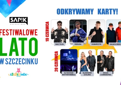 Festiwalowe Lato w Szczecinku. Znamy gwiazdy pierwszego dużego wydarzenia wakacji