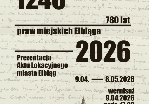 Prezentacja Aktu Lokacyjnego Elbląga z 1246 roku
