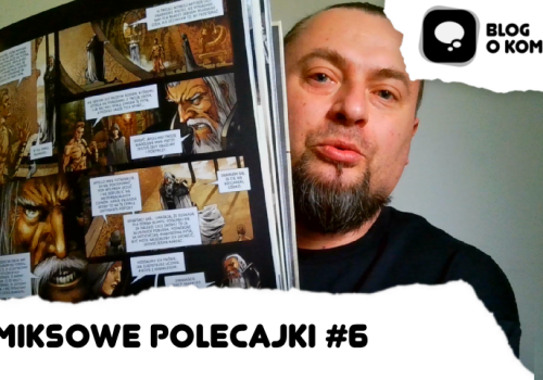 Komiksowe polecajki #6