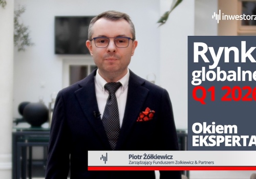 Żółkiewicz (Zolkiewicz & Partners): Najlepsze spółki na świecie są na przecenie