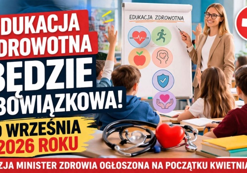 Edukacja zdrowotna JEDNAK będzie obowiązkowa
