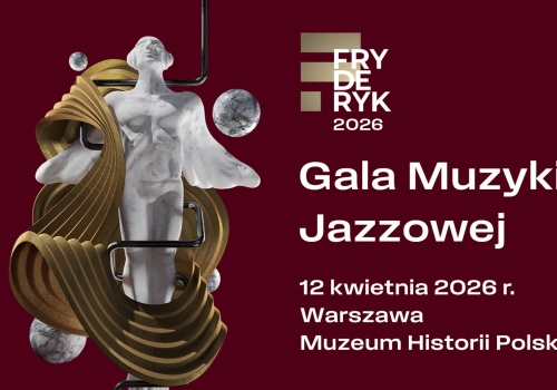 Gala Muzyki Jazzowej Fryderyk Festiwal. Kto zdobędzie statuetkę?