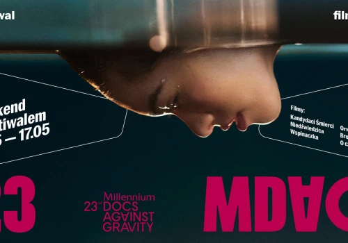 Weekend z Millennium Docs Against Gravity w Światowidzie