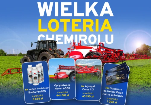 Wielka Loteria Chemirolu rusza z rozmachem – do wygrania opryskiwacz UNIA HERON 6000!