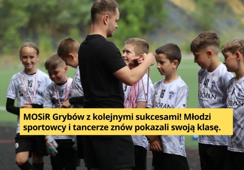 Wielkie sukcesy zawodników Akademii MOSiR Grybów!