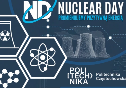 Nuclear Day 2026 na Politechnice Częstochowskiej już jutro!
