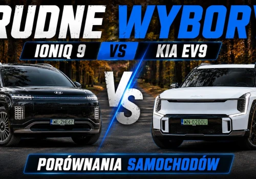 Trudne Wybory: Ioniq 9 vs KIA EV9