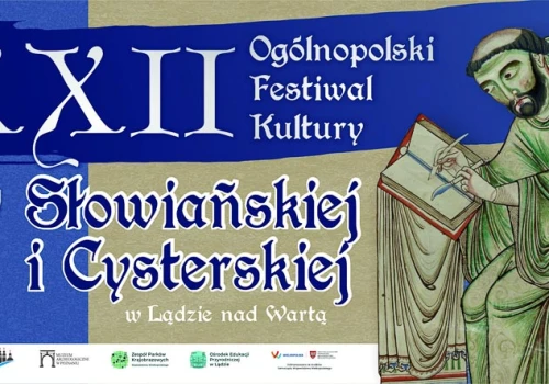 Zapraszają na XX Festiwal Kultury Słowiańskiej i Cysterskiej w Lądzie