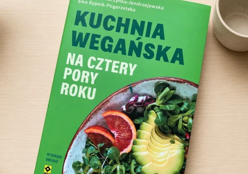 Kuchnia wegańska na cztery pory roku. Ewa Sypnik-Pogorzelska, Magdalena Jarzynka-Jendrzejewska