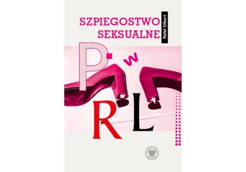Szpiegostwo seksualne w PRL |Recenzja