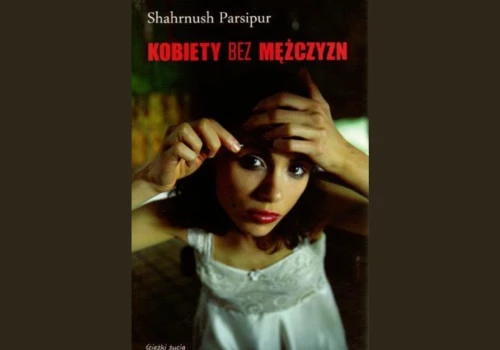 Zmarła Shahrnush Parsipur, autorka "Kobiet bez mężczyzn"