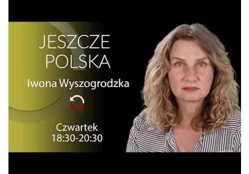 Jeszcze Polska - Iwona Wyszogrodzka