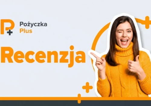 Pożyczka Plus – koszty, warunki, informacje i opinie