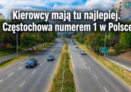 Kierowcy mają tu najlepiej. Częstochowa numerem 1 w Polsce!